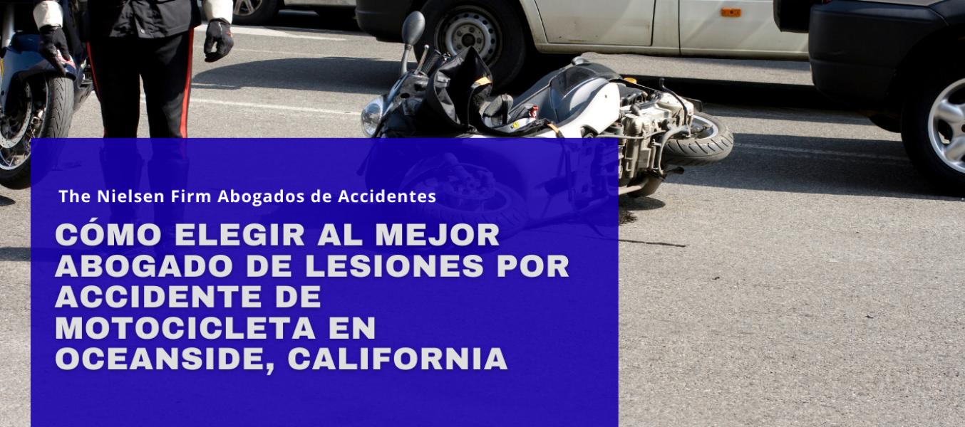 Cómo elegir al mejor abogado de lesiones por accidente de motocicleta en Oceanside, California