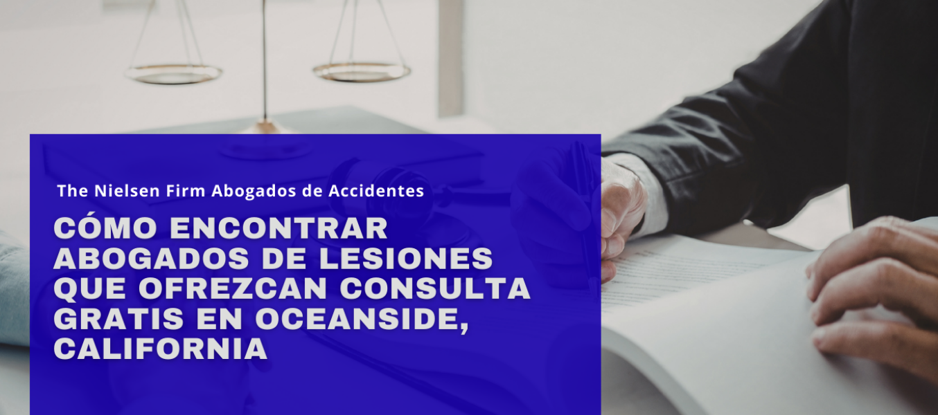 Cómo Encontrar Abogados de Lesiones que Ofrezcan Consulta Gratis en Oceanside, California