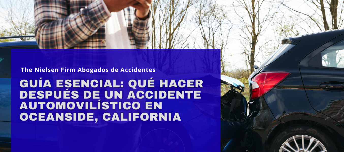 Guía esencial: qué hacer después de un accidente automovilístico en Oceanside, California