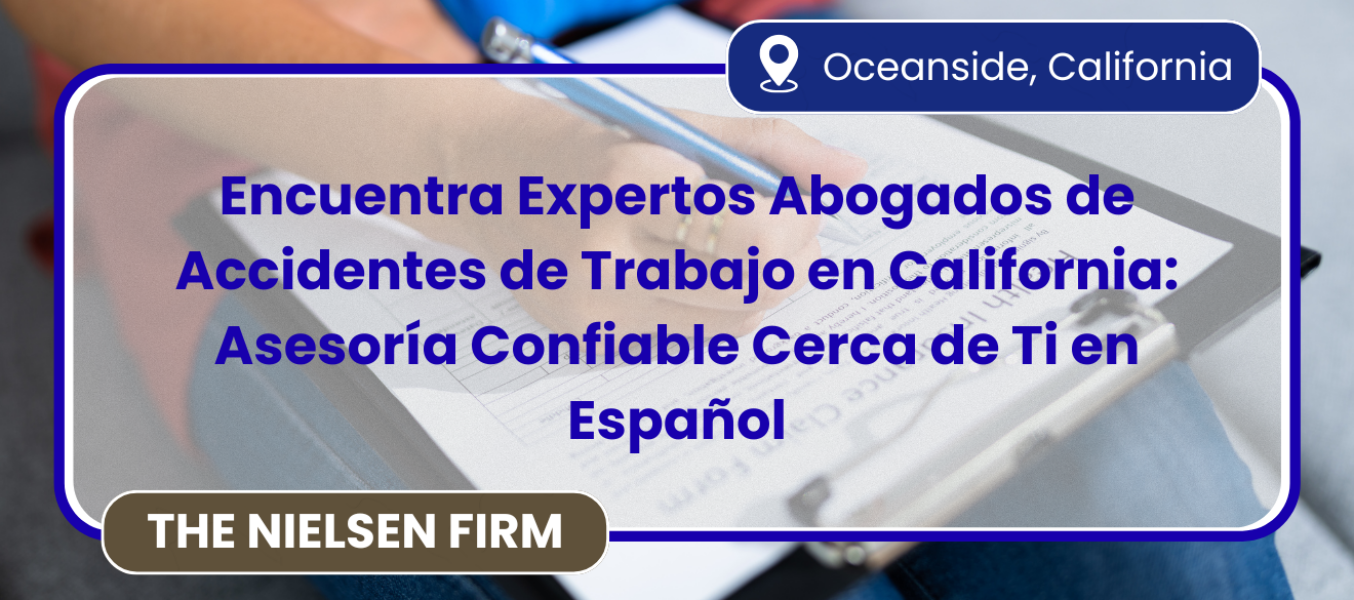 Encuentra Expertos Abogados de Accidentes de Trabajo en California: Asesoría Confiable Cerca de Ti en Español