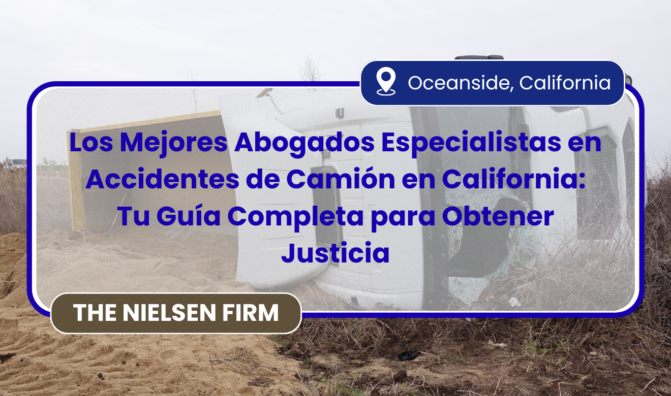 abogados especialistas en accidentes de camión en California